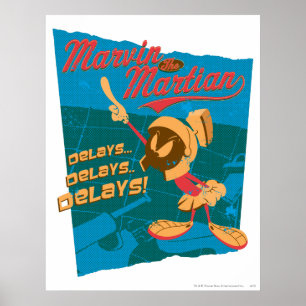 MARVIN THE MARTIAN™ verzögert sich...Verspätungen. Poster