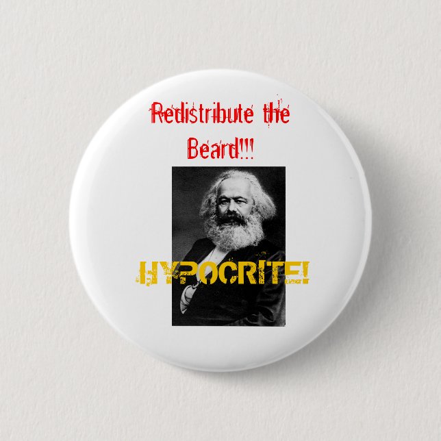 Marx, HEUCHLER! , Verteilen Sie den Bart!! neu! Button (Vorderseite)