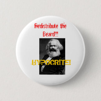 Marx, HEUCHLER! , Verteilen Sie den Bart!! neu! Button