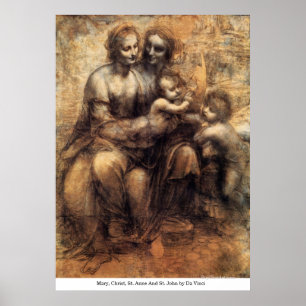 Mary, Christ, St. Anne und St. John by Da Vinci Poster