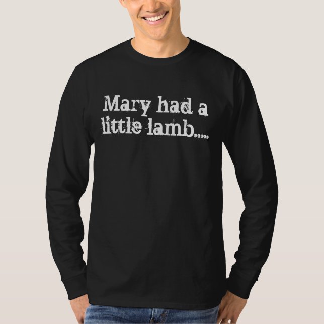 Mary hatte ein kleines Lamm ..... T-Shirt (Vorderseite)