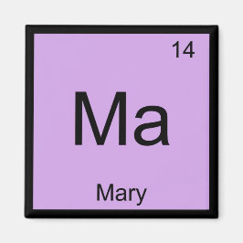 Mary Name Chemistry Element Periodic Table Magnet