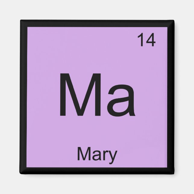 Mary Name Chemistry Element Periodic Table Magnet (Vorne)