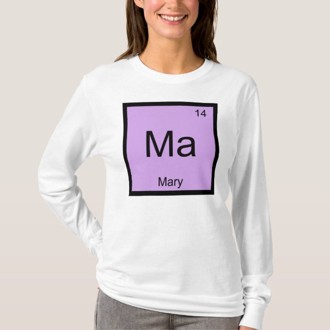 Mary Name Chemistry Element Periodic Table T-Shirt (Vorderseite)