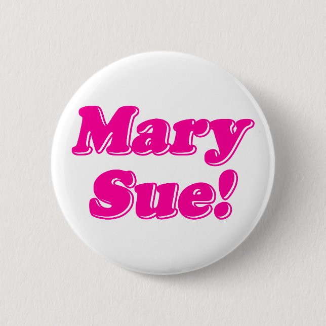 Mary Sue! Button (Vorderseite)