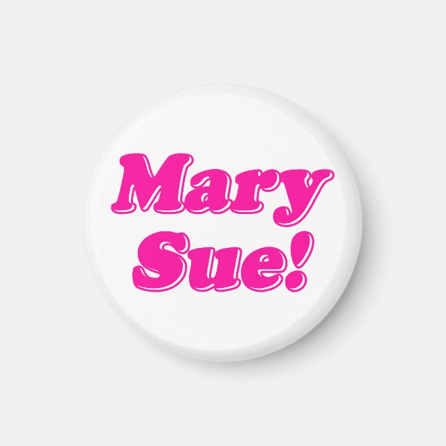 Mary Sue! Magnet (Vorne)