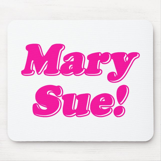 Mary Sue! Mousepad (Vorne)