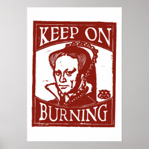 Mary Tudor Holzschnitt, Weiter brennen, Rot Poster
