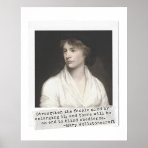 Mary Wollstonecraft Zitat - Große Frauen in der Ge Poster