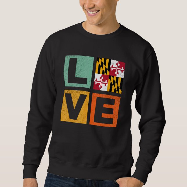 Maryland Flag  Love Maryland Sweatshirt (Vorderseite)