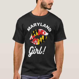 Maryland Girl State Flag Lips Kiss Baltimore Ho T-Shirt