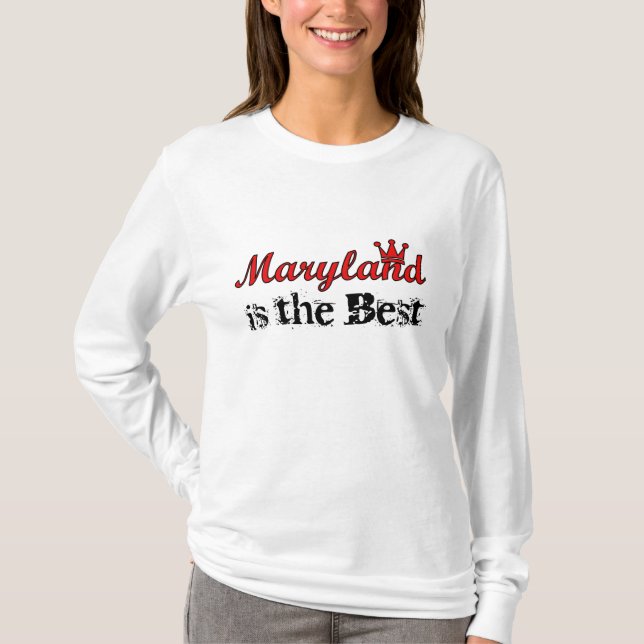 Maryland ist der beste Kapuzenpulli T-Shirt (Vorderseite)