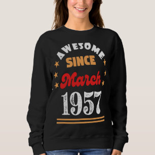 März 1957 Geburtstag Phantastisch Seit 1957 März V Sweatshirt
