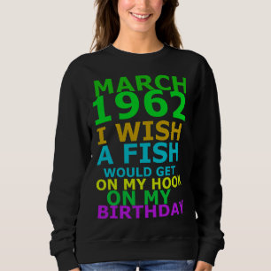 März 1962 wünschte ich, ein Fisch würde auf meinem Sweatshirt