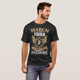 März 1988 30 Jahre des Seins fantastisch T-Shirt
