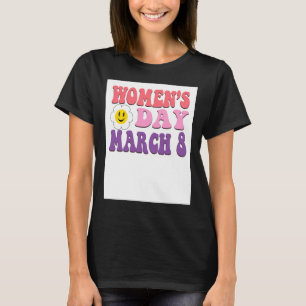 März 8 Frauentag Frauengerechtigkeit Frauenbeschäf T-Shirt