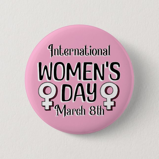März 8 ist Internationaler Frauentag (IWD) Button (Vorderseite)
