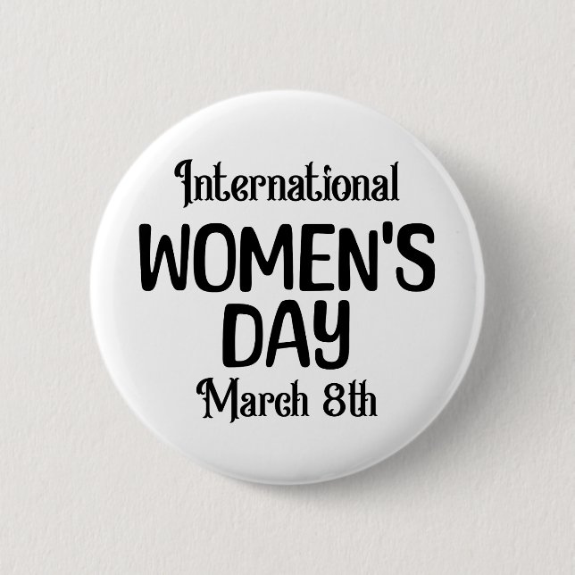 März 8 ist Internationaler Frauentag (IWD) Button (Vorderseite)