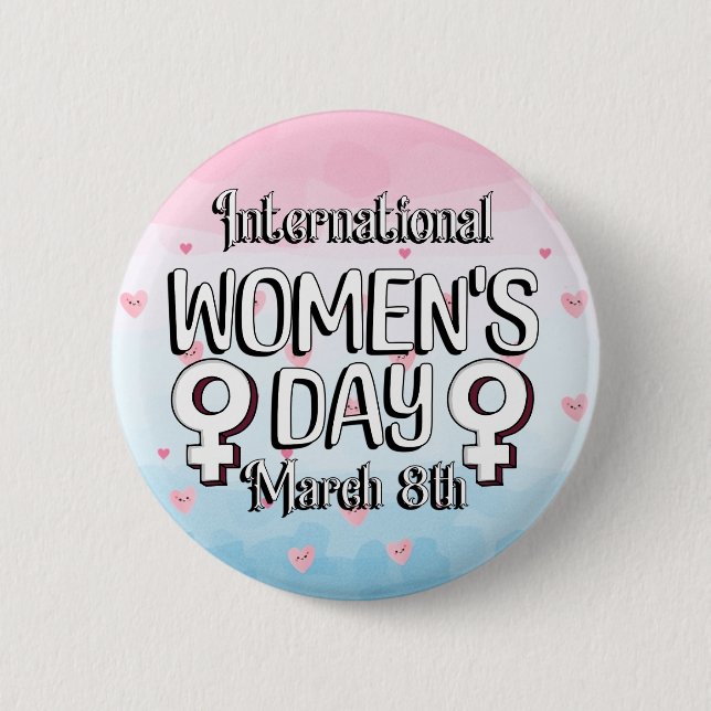 März 8 ist Internationaler Frauentag (IWD) Button (Vorderseite)