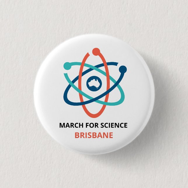 März für Wissenschaft - Brisbane - Button (Vorderseite)