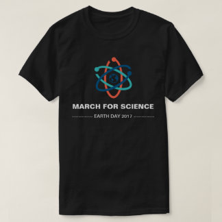 März für Wissenschafts-Erdtag 2017 T-Shirt