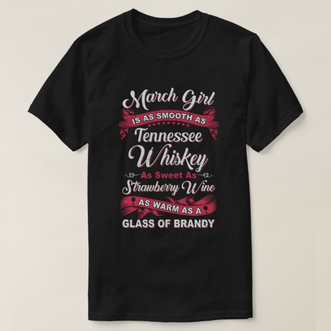 März Girl ist so glatt wie Tennessee Whiskey Birne T-Shirt (Design vorne)