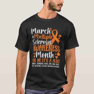 März ist Multipler Sklerose Bewusstsein Monat MS K T-Shirt