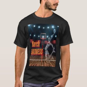 März Madness Basketball Game T-Shirt