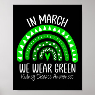 März Wir tragen eine grüne Nierenerkrankung Poster