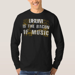 März zum Sieg mit Trommel: Das Bacon der Musik T-Shirt