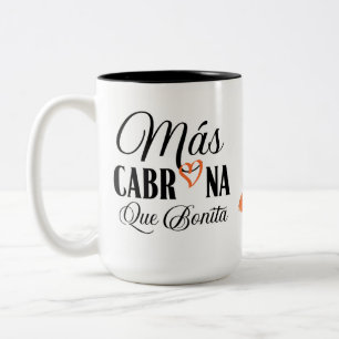 Mas Cabrona que bonita chingona Zweifarbige Tasse