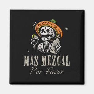Mas Mezcal Por Favor Funny Cinco De Mayo Barkeeper Magnet