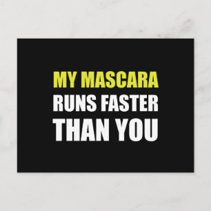 Mascara Runs Faster Postkarte