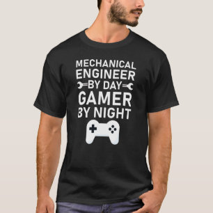 Maschinenbauingenieur bei TagesGamer bei Nacht T-Shirt