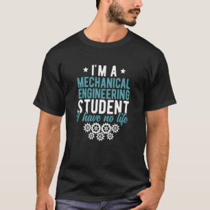 Maschinenbaustudenten - Zukunft Mechanik E T-Shirt