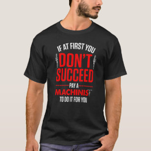 Maschinenbediener 14 T-Shirt