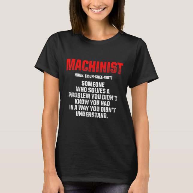 Maschinenbediener mit einem Problem 8 T-Shirt (Vorderseite)