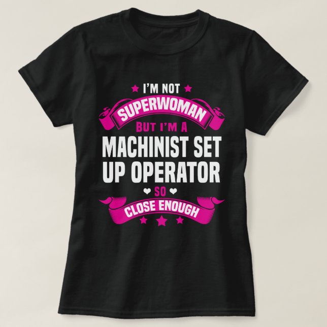 Maschinenbediener-Set-Up-Operator T-Shirt (Design vorne)