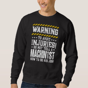 Maschinenbediener Sweatshirt
