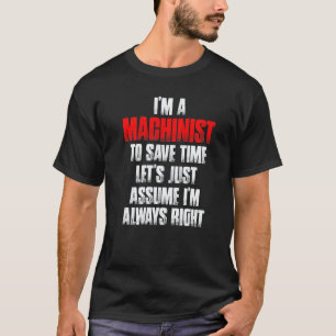 Maschinist rechte Maschinenbedienung Zerspanung T-Shirt