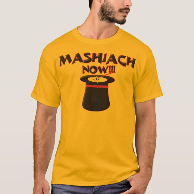 Mashiach jetzt T-Shirt (Vorderseite)