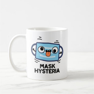 Mask Hysteria Funny Mask Puff Kaffeetasse
