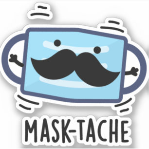 Mask tache Funny Mask Mustache Pun Aufkleber