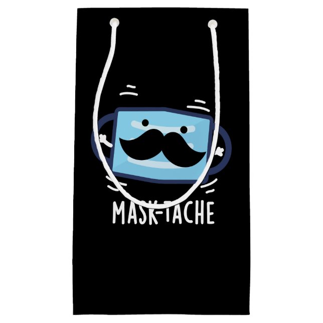 Mask tache Funny Mask Mustache Pun Dark BG Kleine Geschenktüte (Vorderseite)