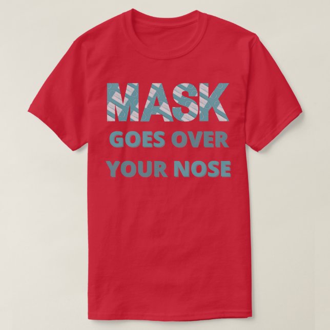 Maske geht über die Nase 17 T-Shirt (Design vorne)