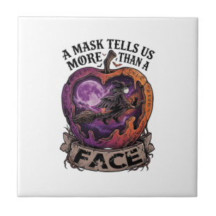 Maske sagt uns mehr als Gesicht Halloween Hexe Apf Fliese