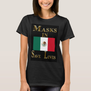 MASKEN IN MEXIKO GERETTET LEBEN T-Shirt