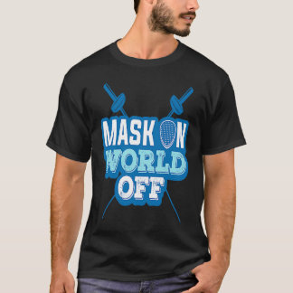 Maskenkostüm EIN und Welt OFF Fencer T-Shirt