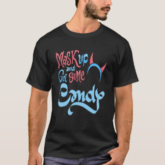 Maskiere dich und bekomme Süßigkeiten Lustiger Hal T-Shirt