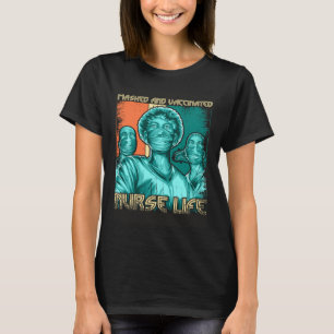 Maskierte und geimpfte Krankenschwester Leben Vint T-Shirt